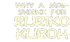Why Ruriko Kuboh